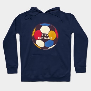 Play The Game Hoodie